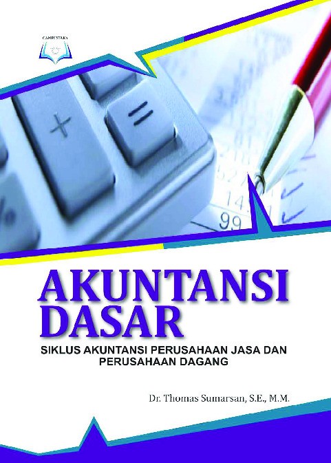 Akuntansi Dasar: Siklus Akuntansi Perusahaan Jasa dan Perusahaan Dagang